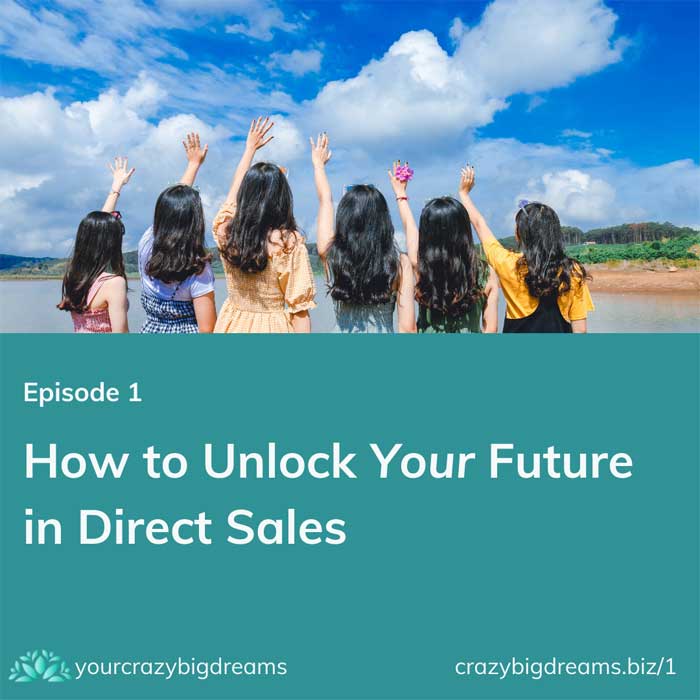 How to Unlock Your Future in Direct Sales